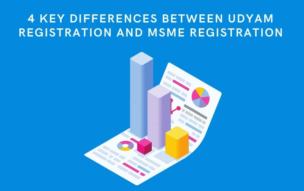 4 Key Differences Between Udyam Registration and MSME Registration
